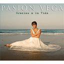 Pasion Vega - Gracias a la vida