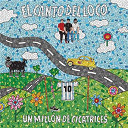 El Canto Del Loco - Un millon de cicatrices