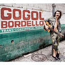 Gogol Bordello - Trans-continental hustle