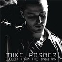 Mike Posner - Cooler than me