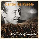 Roberto Goyeneche - Cantor de pueblo: roberto goyeneche
