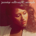 Jazmine Sullivan - 10 seconds
