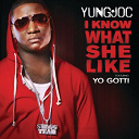 Yung Joc - I know what she like