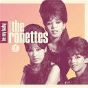 The Ronettes - Be my baby: the very best of the ronettes