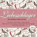 Camillo Felgen / Caterina Valente / Dora Komar / Erika Pluhar / Erna Sack / Gerhard Wendland / Joe Wiek, Die Bbc Big Band / Johannes Heesters / K&auml;the Dorsch / Leo Moll / Lilian Harvey / Manuela / Margot Eskens / Peter Alexander / Walter Ludwig / Willy Fritsch / Wolfgang Sauer - Liebesschlager, vol. 4