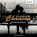 Serge Gainsbourg - Chanson (the golden age of chanson, vol. 6)