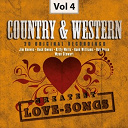 Bob Luman / Buck Owens / Don Gibson / Earl Scruggs / Ernest Tubb / Faron Young / Hank Snow / Hank Williams / Jim Reeves / Johnny Cash / Johnny Horton / Kitty Wells / Lester Flatt / Louvin Brothers / Marty Robbins / Marvin Rainwater / Ray Price / Skeeter Davis / Webb Pierce / Wynn Stewart - Country & western, vol. 4 (greates love-songs)