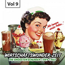 Anton Karas / Bibi Johns / Bruce Low / Bully Buhlan / Caterina Valente / Danielle Mac / Die James Brothers / Dietmar Kivel / Dorle Rath / Lale Andersen / Lonny Kellner / Lys Assia / Margot Eskens / Maria Von Schmedes / Peter Rene Korner / Rene Carol / Rudi Schuricke / Theo Lingen / Will Brandes / Willy Hagara / Willy Hofmann / Willy Schneider - Wirtschaftswunder-zeit, vol. 9 (die gr&ouml;&szlig;ten schlager 1949 - 1960)