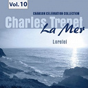 Charles Trenet - La mer, vol.10 - lorelei