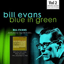 Bill Evans - Blue in green - the best of the early years 1955-1960, vol.2