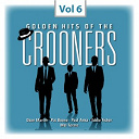 Dean Martin / Don Gibson / Eddie Fisher / Frank Sinatra / Johnnie Ray / Mel Torm&eacute; / Nat King Cole / Pat Boone / Paul Anka / Perry Como / Ricky Nelson - Crooners, vol. 6