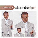 Alexandre Pires - Mis favoritas