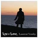 Laurent Voulzy - Lys & love