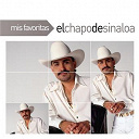 El Chapo De Sinaloa - Mis favoritas