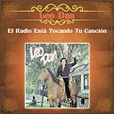 Leo Dan - El radio esta tocando tu canci&oacute;n
