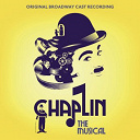Original Broadway Cast Recording - Chaplin: the musical
