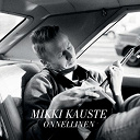 Mikki Kauste - Onnellinen