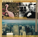 Mikki Kauste - Lintumies
