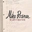 Mike Posner - The way it used to be