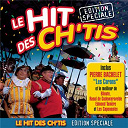 Edmond Taniere / Les Capenoules / Pierre Bachelet / Raoul De Godewarsvelde - Le hit des ch'tis