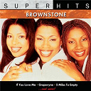 Brownstone - Brownstone: super hits