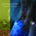Rickie Lee Jones - Balm in gilead