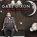Gabe Dixon - I can see you shine