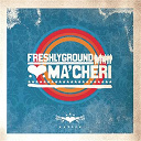 Freshlyground - Ma'cheri