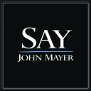 John Mayer - Say