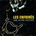 Les Enfoir&eacute;s - Une autre histoire