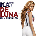 Kat Deluna - Run the show