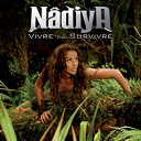 Nadiya - Vivre ou survivre