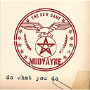 Mudvayne - Do what you do