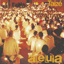 Taize - Alleluia