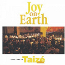 Taize - Joy on earth