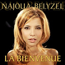 Najoua Belyzel - La bienvenue