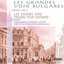 Ghena Dimitrova / Orchestre National De L'op&eacute;ra Bulgare, Ivan Marinov, Julia Winer-Chenisheva / Orchestre National De L'op&eacute;ra Bulgare, Rouslan Raichev / Orchestre Philharmonique De Sofia, Rouslan Raichev / Orchestre Symphonique De La Radio Bulgare, Rouslan Raichev / Orchestre Symphonique De La Radio Bulgare, Sergio Pennaci, Julia Winer-Chenisheva / Orchestre Symphonique De La Radio Bulgare, Vassil St&eacute;fanov / Orchestre Symphonique De La Radio Bulgare, Vassil St&eacute;fanov, Milkana Nikolova / Raina Kabaivanska / Tomowa - Les grandes voix bulgares, vol. 2 : les grands airs italiens pour soprano