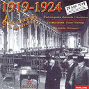 Alice Cocea / Andr&eacute; Urban / Berard / Berthe Sylva / Dranem / Edm&eacute;e Favart / Fred Gouin / F&eacute;lix Mayol / Georgel / Georges Milton / Georgius / Henri De Freyn / Louis Lynel / Maurice Chevalier / Mistinguett / Perchicot / Sacha Guitry / The Dream / Victor Boucher / Yvonne Printemps - 1919-1924, les chansons de ces ann&eacute;es-l&agrave; (28 juin 1919 : signature du trait&eacute; de versailles)