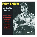 Felix Leclerc - Une bouff&eacute;e d'air pur !