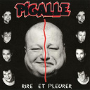 Pigalle - Rire et pleurer