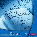 Ensemble Vocal D&eacute;dicace - Les psaumes pour tous les dimanches et f&ecirc;tes - ann&eacute;e b