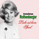 Anneliese Rothenberger - Liebe ist kein spiel