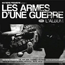 Adil / Al / B James / Casey / Loubna / Matiere Premiere / Mysa / Prodige / Roc&eacute; / Stf - Les armes d'une guerre
