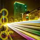 Noah - The night for you