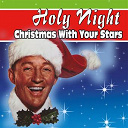 Benny Godmann / Bill Coleman / Bing Crosby / Buck Clayton / Count Basie / Dicky Wells / Dizzy Gillespie / Django Reinhardt / Erskine Hawkins / Frank Sinatra / Freddy Green / Glenn Miller / Jo Jones / Lester Young / Lexter Young / Lou Monte / Louis Prima / Mahalia Jackson / Rodney Richardson / The Four Knights / The Golden Gate Quartet - Holy night (christmas with your stars)