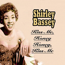Shirley Bassey - Kiss me, honey honey, kiss me