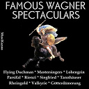 Bruno Walter / Columbia Symphony Orchestra / Detroit Symphony Orchestra / Hans Knappertsbusch / Orchestra Of The Bayreuth Festival / Paul Paray / The Philharmonia Orchestra / Wolfgang Sawallisch - Famous wagner spectaculars