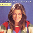 Corynne Charby - &Agrave; cause de toi