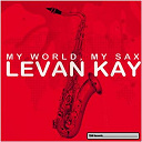 Levan Kay - My world my sax