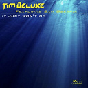 Tim Deluxe - It just won't do